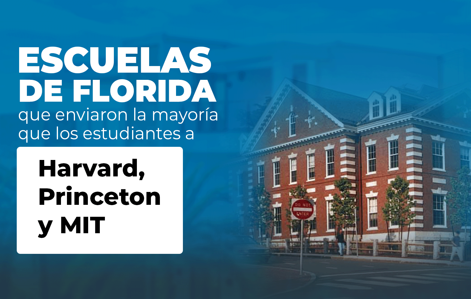 Escuelas de Florida con la mayor cantidad de estudiantes en universidades importantes