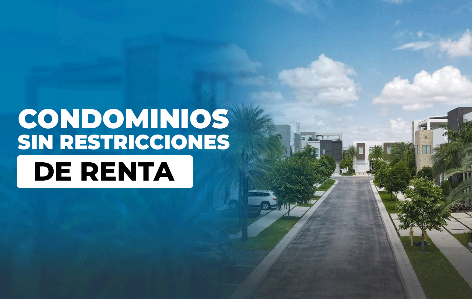 Condominios sin restricciones de renta
