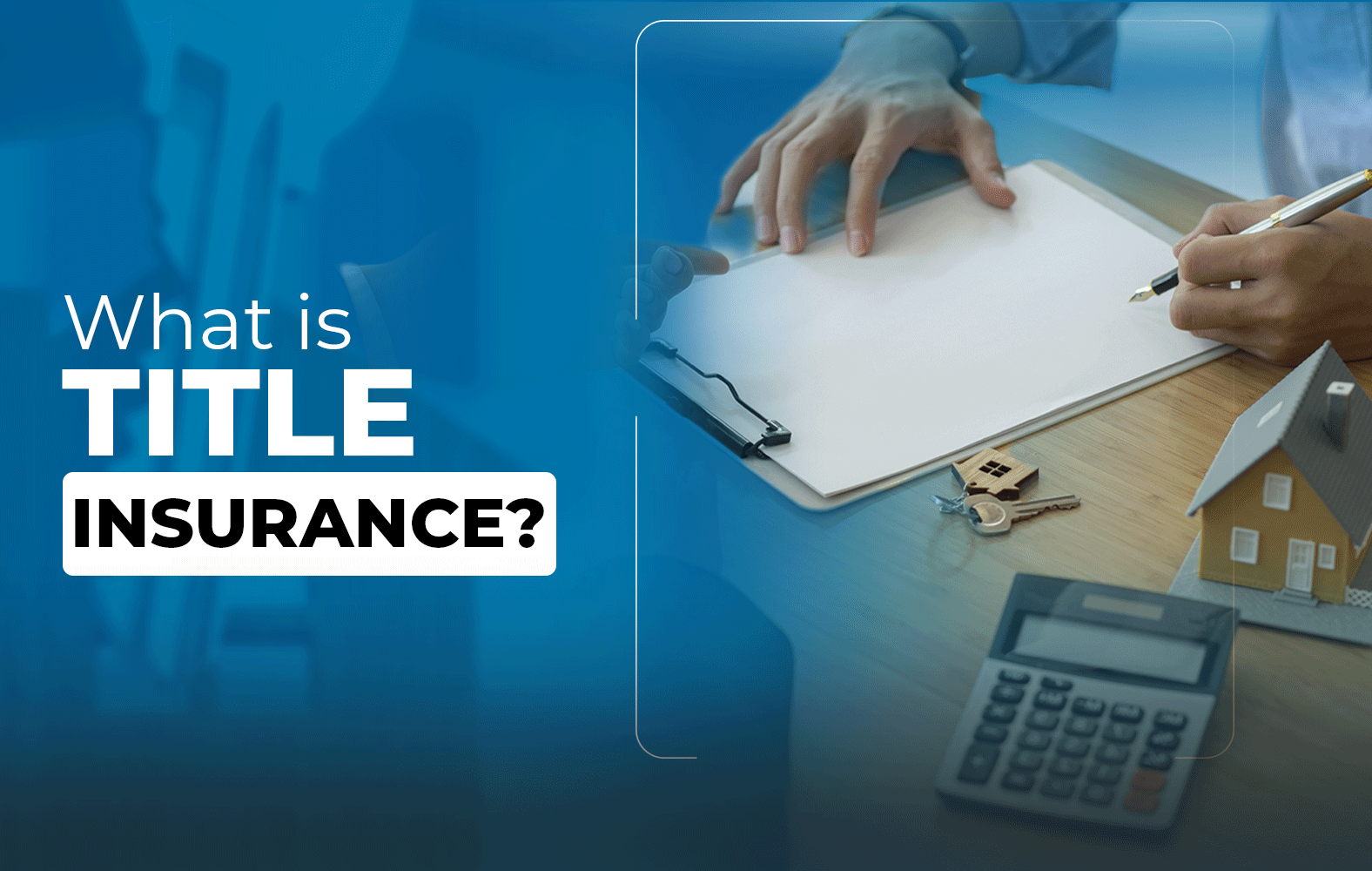 We teach you what title insurance is