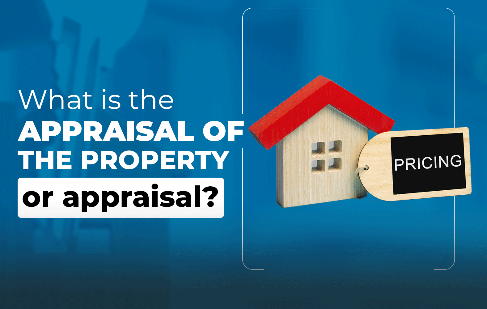 Do you know what appraisal property appraisal is?